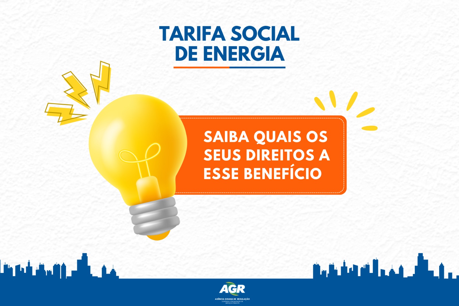  Interessados na tarifa social de energia elétrica, podem buscar atendimento presencial na sede da AGR, no centro de Goiânia